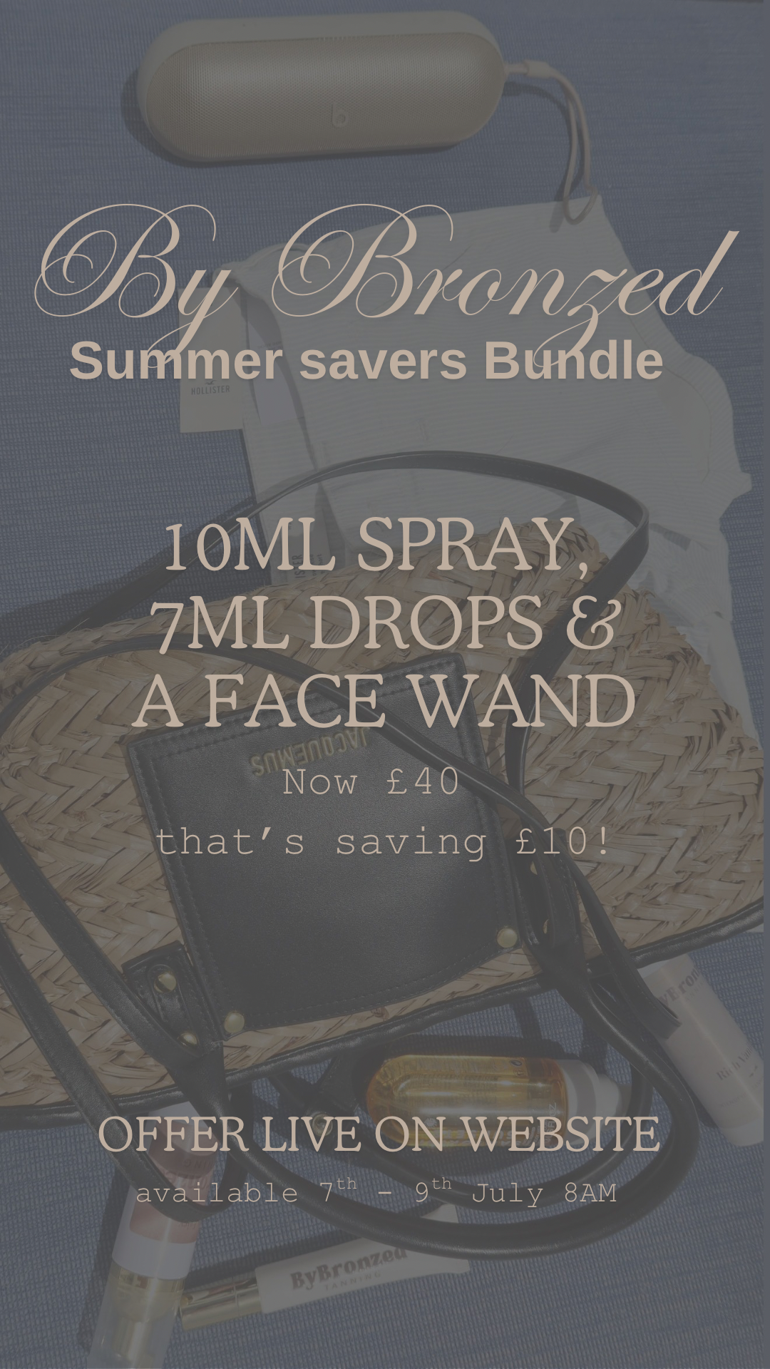 ByBronzed Summer saver